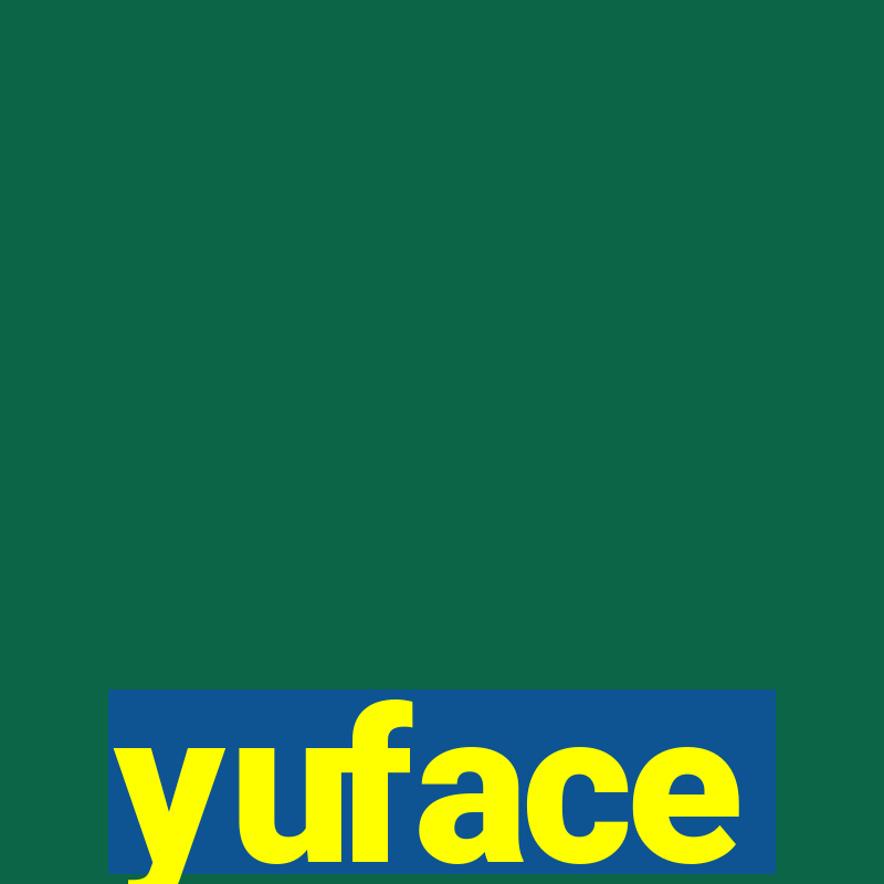 yuface