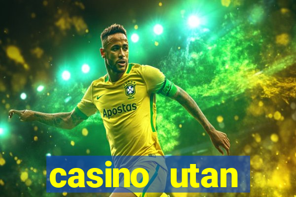 casino utan spelpaus 2019