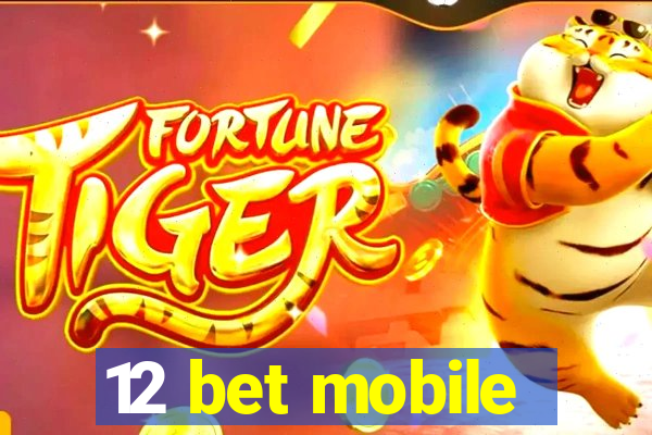 12 bet mobile