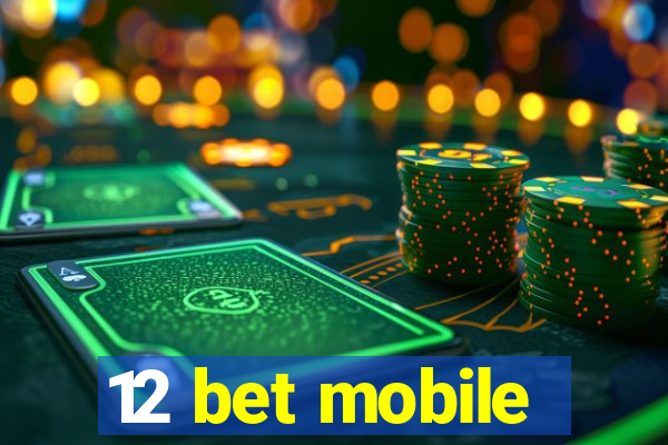 12 bet mobile