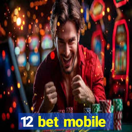 12 bet mobile