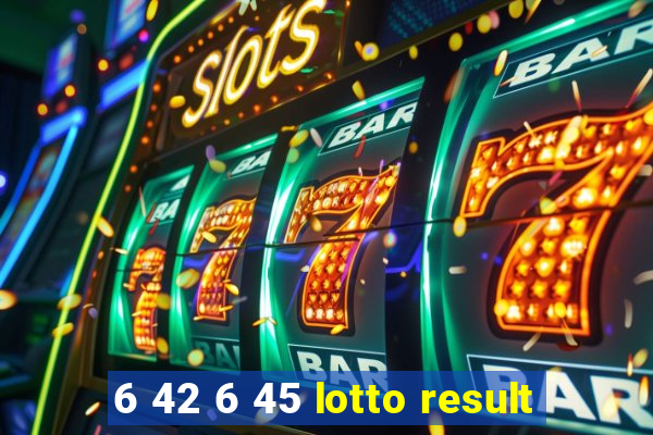 6 42 6 45 lotto result