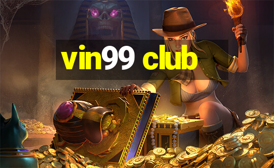 vin99 club