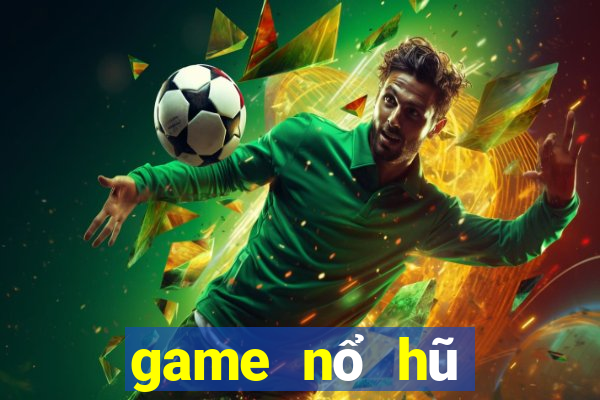 game nổ hũ tặng code tân thủ 2024