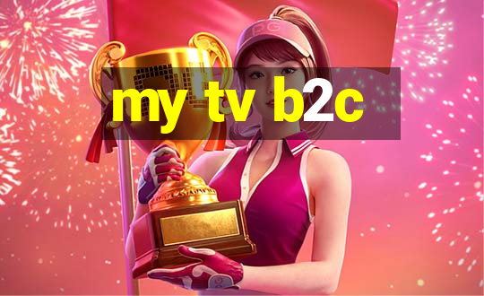 my tv b2c