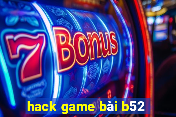 hack game bài b52