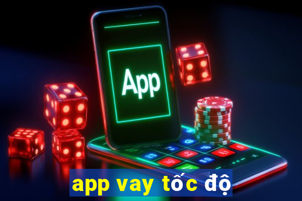 app vay tốc độ