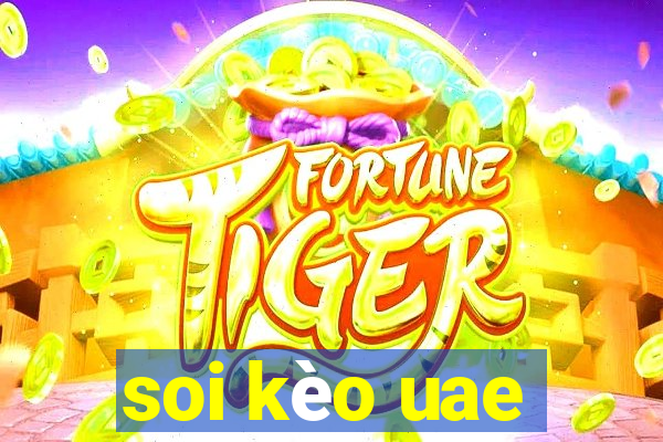 soi kèo uae