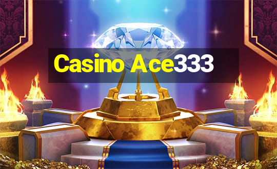 Casino Ace333