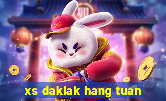 xs daklak hang tuan