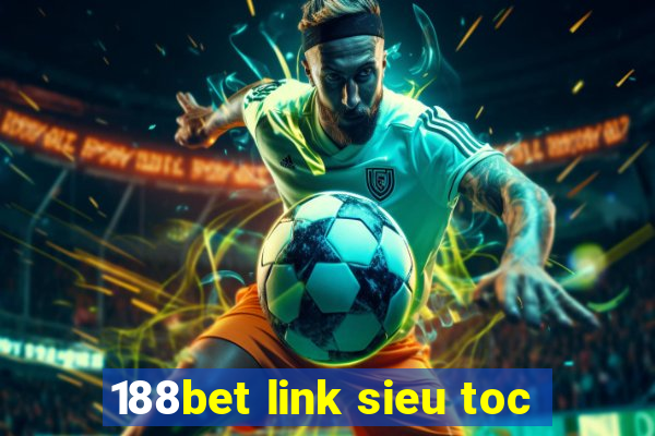 188bet link sieu toc