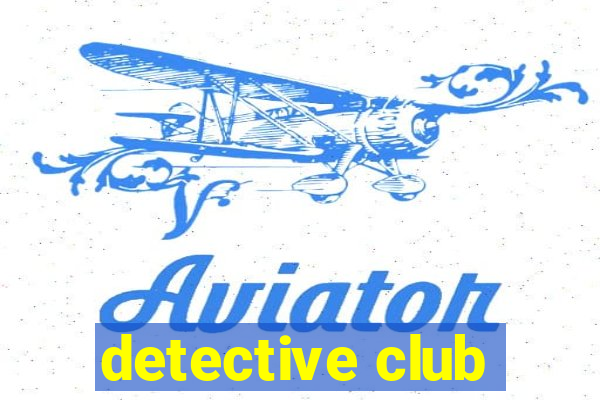 detective club