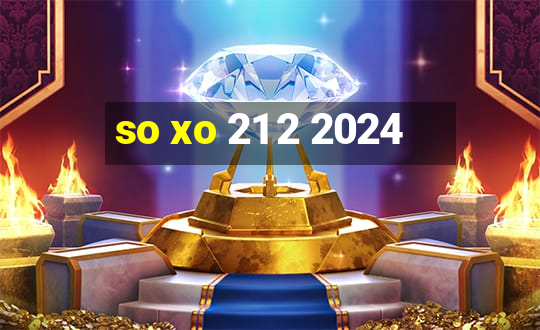 so xo 21 2 2024