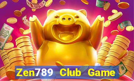 Zen789 Club Game Bài Nhất Vip