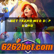 10bet trang wed dự phòng