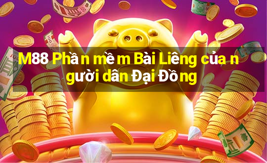 M88 Phần mềm Bài Liêng của người dân Đại Đồng