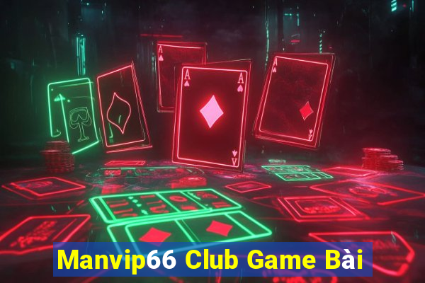 Manvip66 Club Game Bài