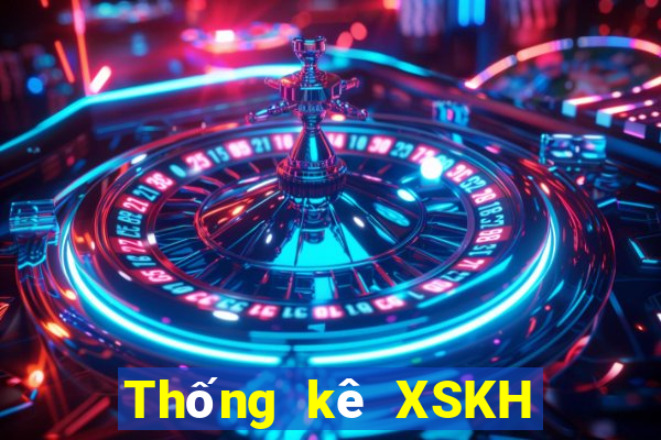 Thống kê XSKH ngày 1