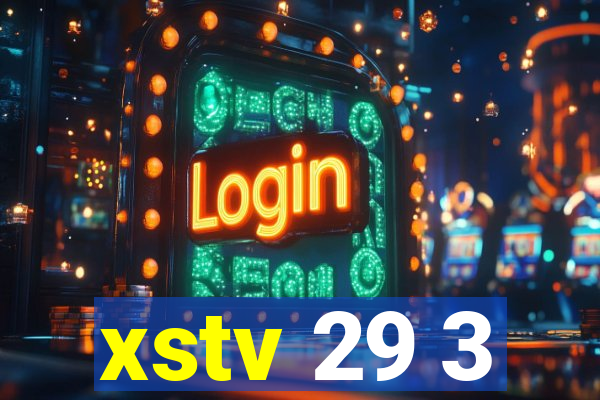 xstv 29 3