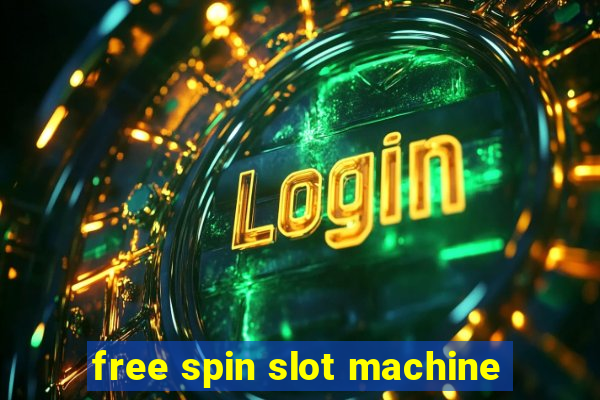 free spin slot machine