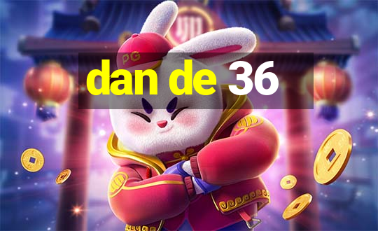 dan de 36