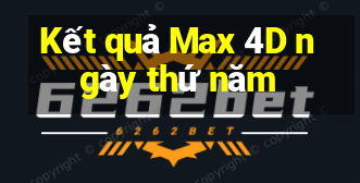 Kết quả Max 4D ngày thứ năm