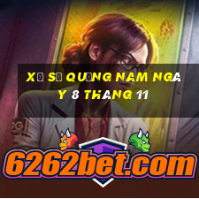 xổ số quảng nam ngày 8 tháng 11