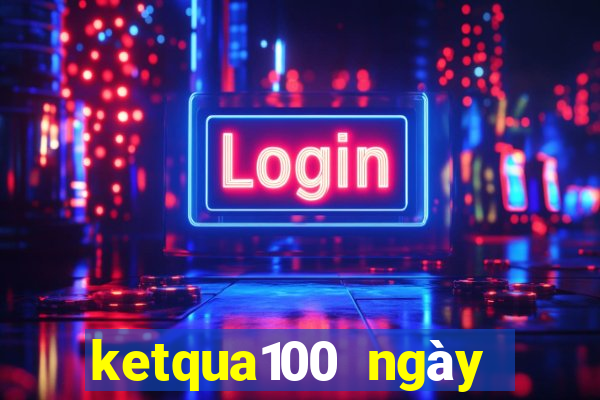 ketqua100 ngày miền bắc