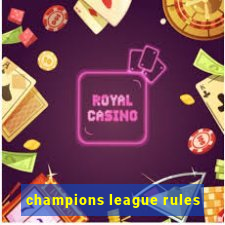 champions league rules