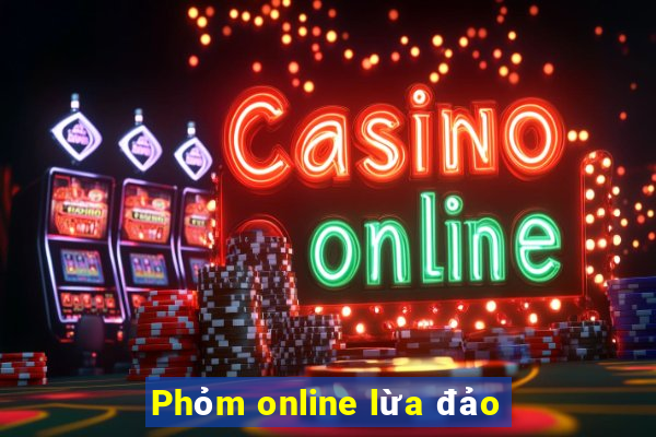 Phỏm online lừa đảo