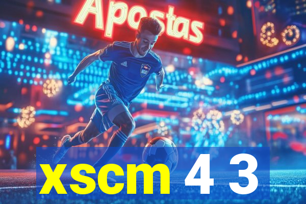 xscm 4 3