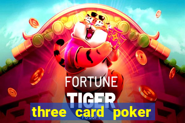 three card poker online casino