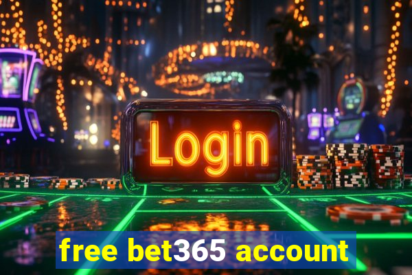 free bet365 account