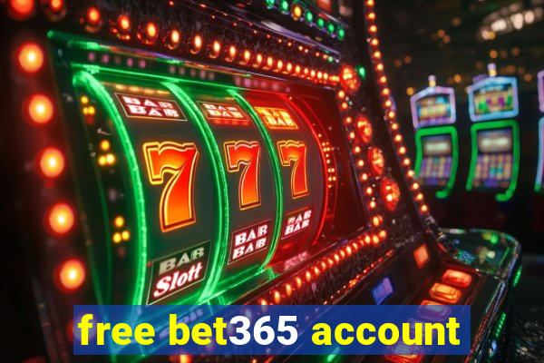 free bet365 account