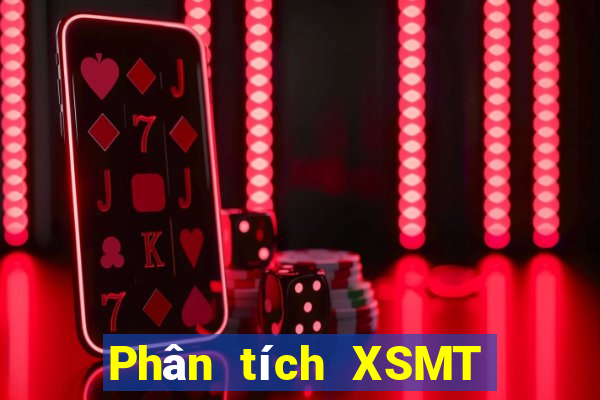 Phân tích XSMT ngày 2