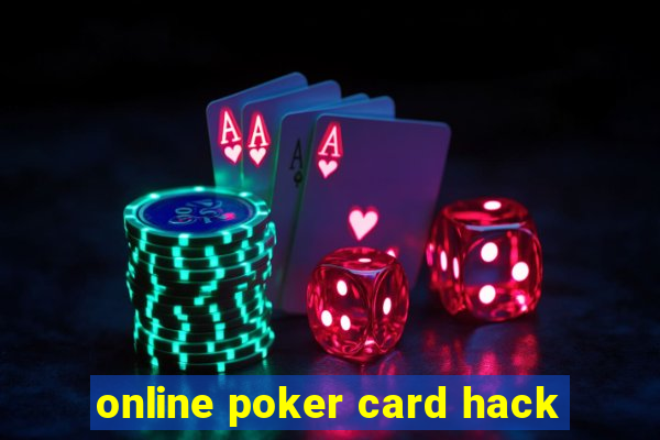 online poker card hack