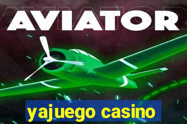 yajuego casino