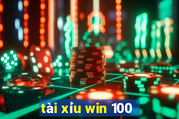 tài xỉu win 100