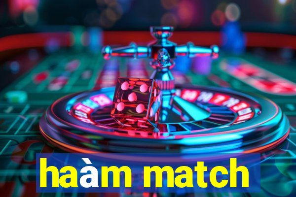 haàm match