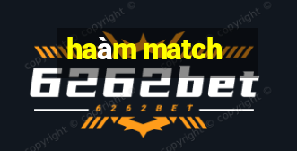 haàm match