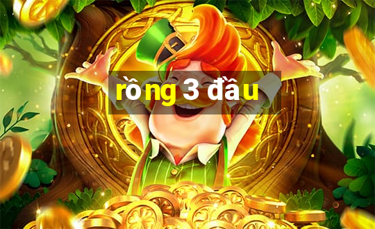 rồng 3 đầu