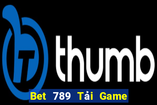 Bet 789 Tải Game Bài Đổi Thưởng