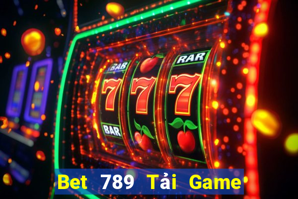 Bet 789 Tải Game Bài Đổi Thưởng