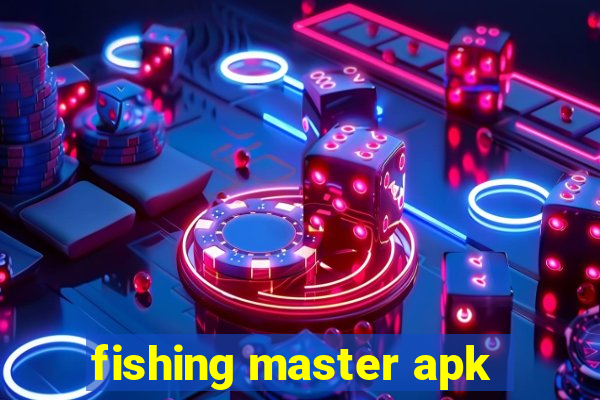 fishing master apk