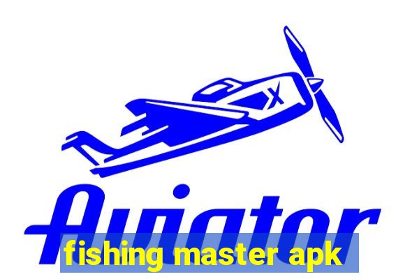 fishing master apk