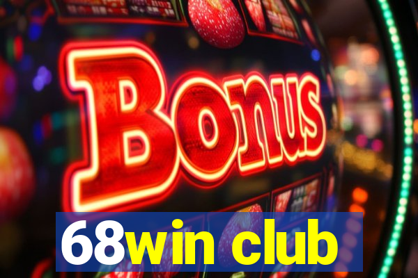 68win club