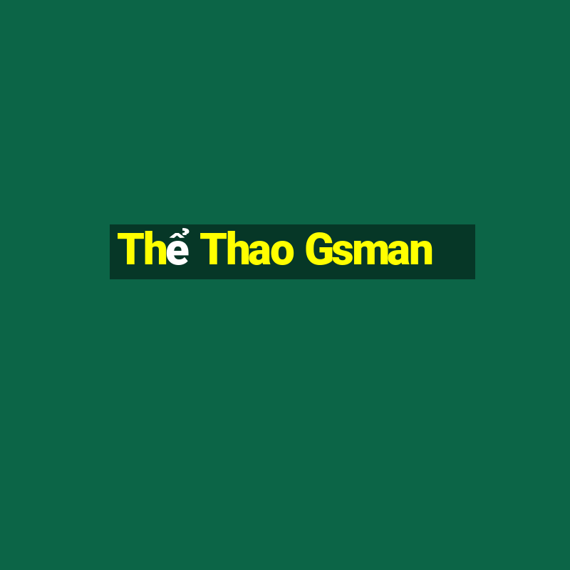 Thể Thao Gsman