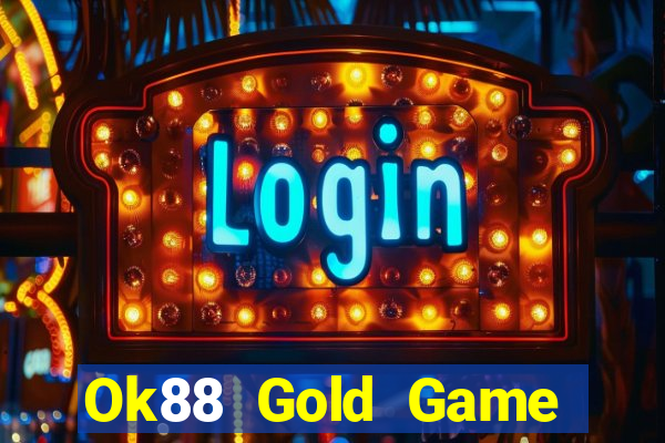 Ok88 Gold Game Bài Tiền Thật