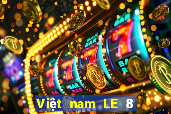 Việt nam LE 8 KIỂM TRA