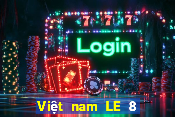 Việt nam LE 8 KIỂM TRA